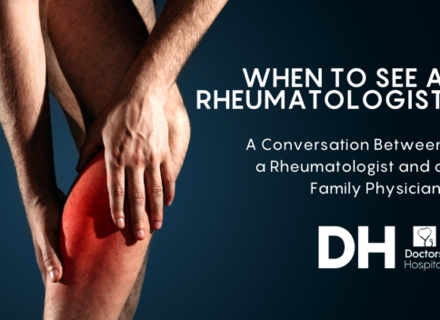 When to See a Rheumatologist: A Conversation Between a Rheumatologist and a Family Physician