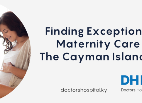 Finding Exceptional Maternity Care in the Cayman Islands: A Spotlight on Doctors Hospital and Integra Healthcare