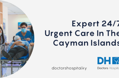 A Trusted Choice For 24/7 Urgent Care in The Cayman Islands